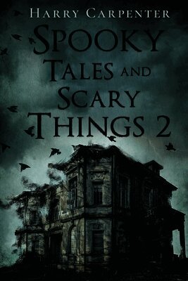 Harry Carpenter - Spooky Tales and Scary Things 2, Häftad. Tillgänglighet: Lägg i varukorg
