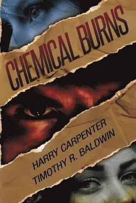 Harry Carpenter, Timothy R Baldwin - Chemical Burns, Häftad. Tillgänglighet: Lägg i varukorg