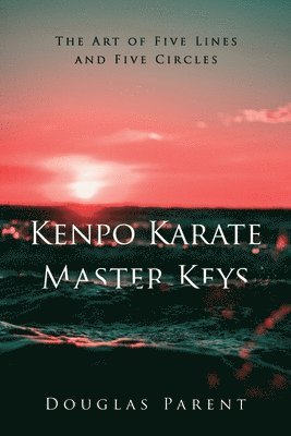 Kenpo Karate Master Keys