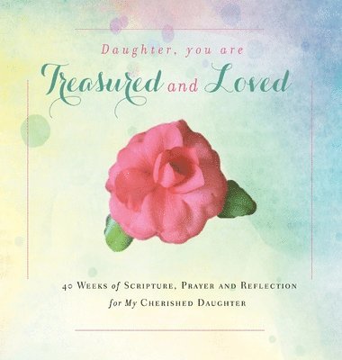 Rebekah Tague - Daughter, You are Treasured and Loved, Inbunden. Tillgänglighet: Lägg i varukorg