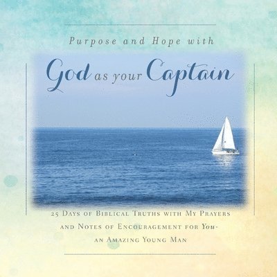 Rebekah Tague - There is Purpose and Hope with God as Your Captain, Häftad. Tillgänglighet: Lägg i varukorg