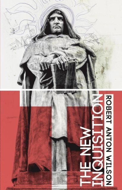 Robert Anton Wilson - New Inquisition, E-bok