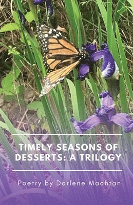 Darlene Machtan - Timely Seasons of Desserts, Häftad. Tillgänglighet: Lägg i varukorg