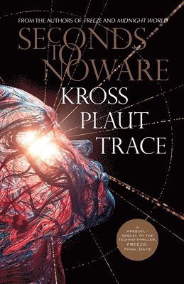 Dalivia Plaut, Rickie Trace, Ellis Kross - Seconds to Noware, Häftad