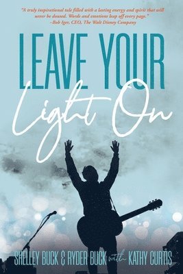 Shelley Buck, Kathy Curtis, Ryder Buck - Leave Your Light On, Häftad