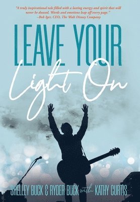 Shelley Buck, Kathy Curtis, Ryder Buck - Leave Your Light On, Inbunden
