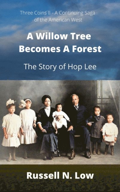 Russell N Low - Willow Tree Becomes a Forest, E-bok