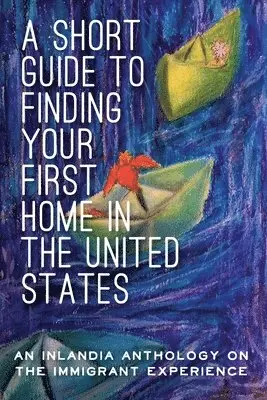 A Short Guide to Finding Your First Home in the United States, Häftad. Tillgänglighet: Lägg i varukorg