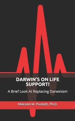 Malcolm W Puckett - Darwin's on Life Support!, Häftad. Tillgänglighet: Lägg i varukorg