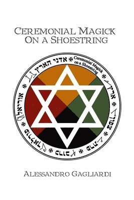 Alessandro Gagliardi - Ceremonial Magick On a Shoestring, Häftad