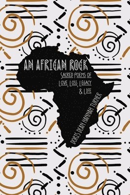 Doris Dean Hannah Turner, King's Daughter Publishing - African Rock, Häftad