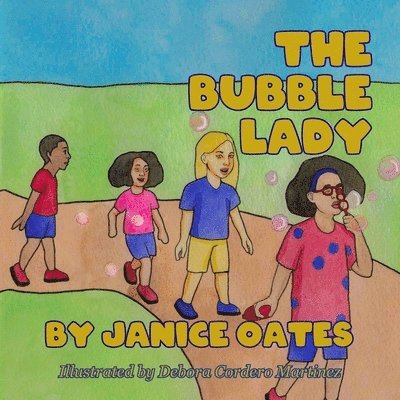 Janice Oates - Bubble Lady, Häftad
