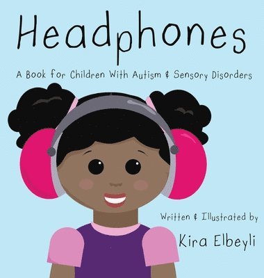 Kira B Elbeyli - Headphones, Inbunden. Tillgänglighet: Lägg i varukorg