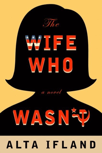 Alta Ifland - Wife Who Wasn't, E-bok