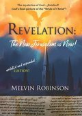 Revelation: The New Jerusalem is Now!