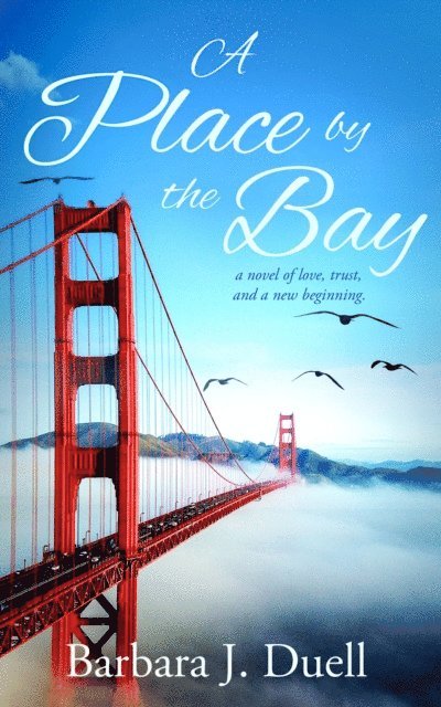 Barbara J Duell - Place by the Bay, E-bok