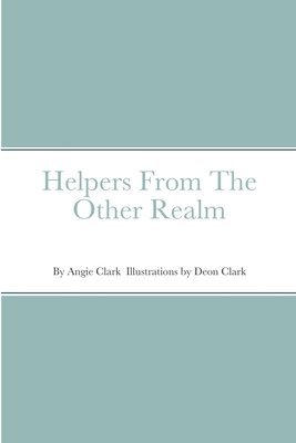 Helpers From The Other Realm