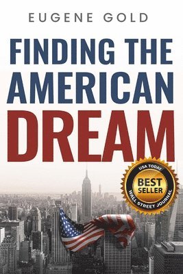 Eugene Gold - Finding the American Dream, Häftad