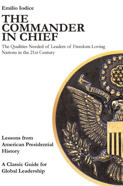 Emilio Iodice - Commander in Chief, Inbunden