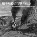 Rio Grande Steam Finale: Narrow Gauge Railroad Photography in Colorado and New Mexico