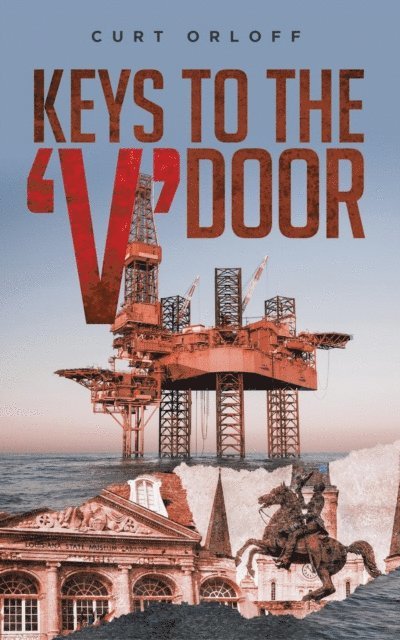 Curt Orloff - Keys to the &quote;V&quote; Door, E-bok