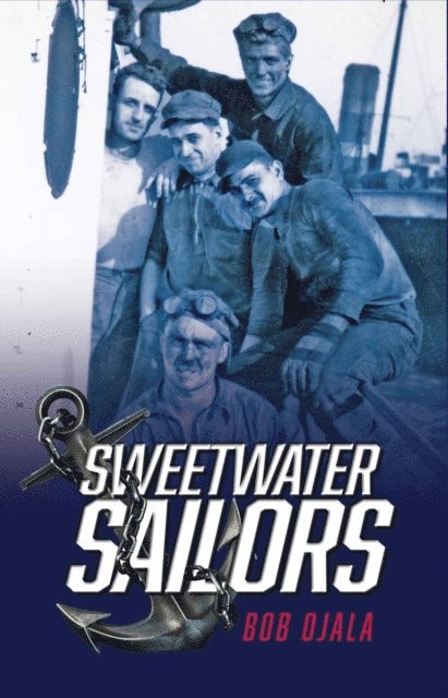 Bob Ojala - Sweetwater Sailors, E-bok