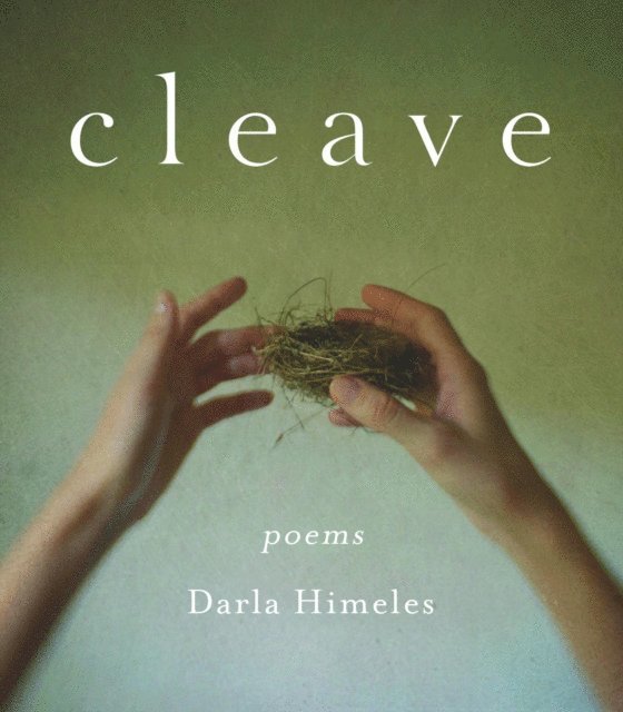 Darla Himeles - Cleave, E-bok