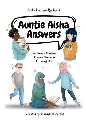 Aisha Hussain Rasheed - Auntie Aisha Answers, Häftad