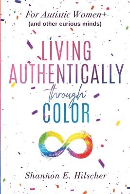 Living Authentically Through Color