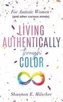 Shannon E Hilscher - Living Authentically Through Color, Inbunden. Tillgänglighet: Lägg i varukorg