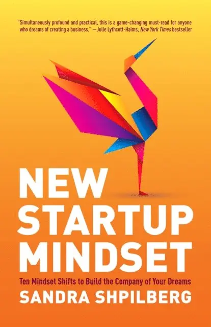 Sandra Shpilberg - New Startup Mindset, E-bok. Tillgänglighet: Lägg i varukorg