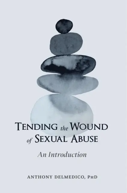 Anthony Delmedico - Tending the Wound of Sexual Abuse: An Introduction, E-bok. Tillgänglighet: Lägg i varukorg
