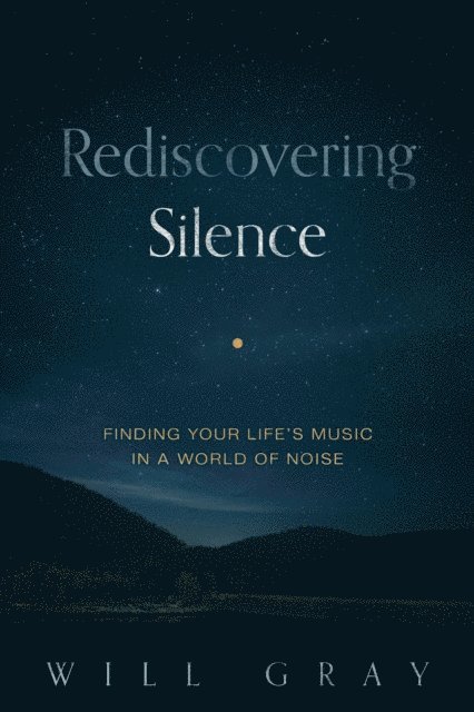 Will Gray - Rediscovering Silence, E-bok