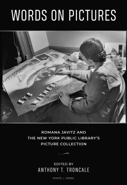 Jessica Cline, Anthony Troncale - Words on Pictures: Romana Javitz and the New York Public Library's Picture Collection, E-bok. Tillgänglighet: Lägg i varukorg