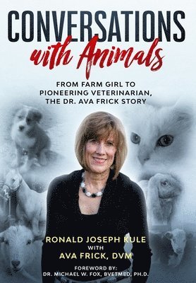 Ronald Joseph Kule, D V M Ava Frick - Conversations with Animals, Inbunden. Tillgänglighet: Tillfälligt slut