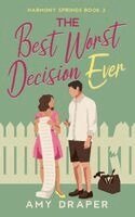 Amy Draper - Best Worst Decision Ever, Häftad