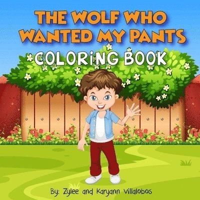 Karyann Villalobos - Wolf Who Wanted My Pants Coloring Book, Häftad. Tillgänglighet: Lägg i varukorg