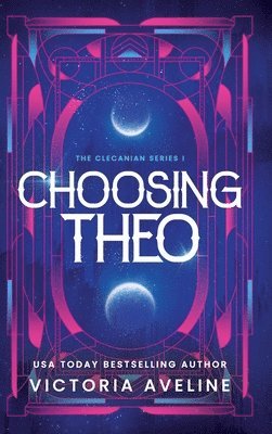 Victoria Aveline - Choosing Theo, Inbunden