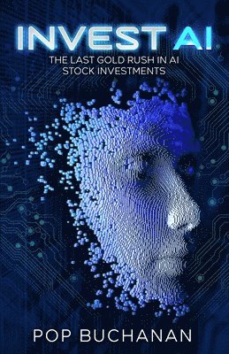 Pop Buchanan - Invest AI, Häftad. Tillgänglighet: Lägg i varukorg