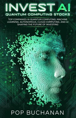 Pop Buchanan - Invest AI Quantum, Häftad. Tillgänglighet: Lägg i varukorg