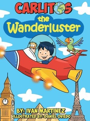 Ivan Martinez - Carlitos The Wanderluster, Inbunden