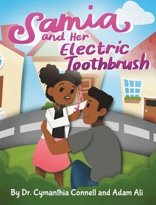 Adam Ali, Cymanthia Connell - Samia and Her Electric Toothbrush, Inbunden. Tillgänglighet: Lägg i varukorg