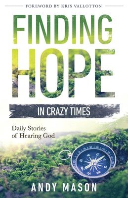 Andy Mason, Janine Mason - Finding Hope in Crazy Times, Häftad