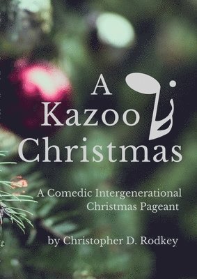 Christopher Rodkey - Kazoo Christmas, Häftad