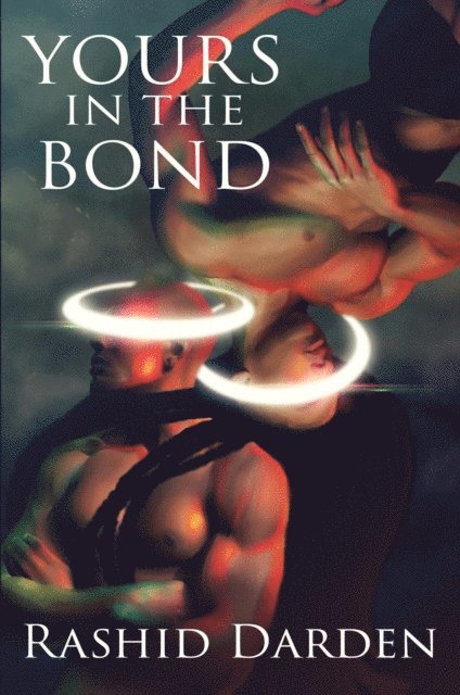 Rashid Darden - Yours in the Bond (Men of Beta, Volume I), E-bok. Tillgänglighet: Lägg i varukorg
