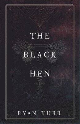 Ryan Kurr - Black Hen, Häftad