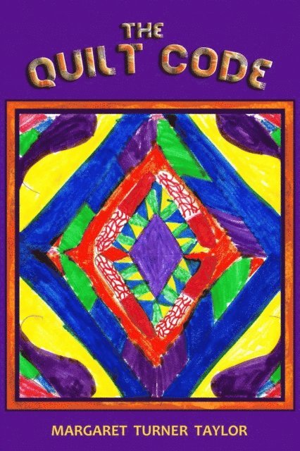 Margaret Turner Taylor - Quilt Code, E-bok