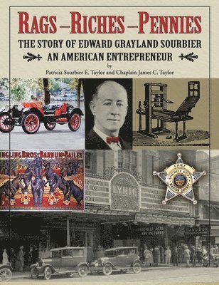 Patricia Taylor, James Taylor - Rags, Riches, Pennies - The story of Edward Grayland Sourbier, Inbunden