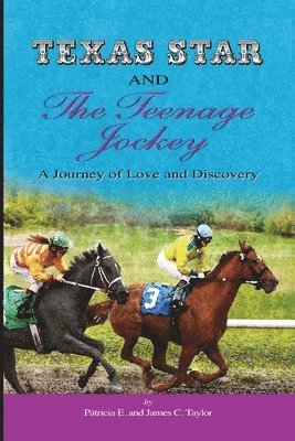 Patricia Eytcheson-Taylor, James Taylor - Texas Star and the Teenage Jockey - Paperback: A Journey of Love and Discovery, Häftad