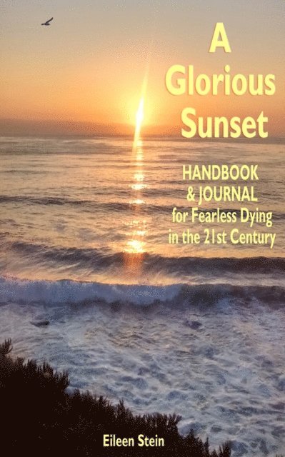 Eileen Stein, Chiwah Slater - Glorious Sunset, E-bok